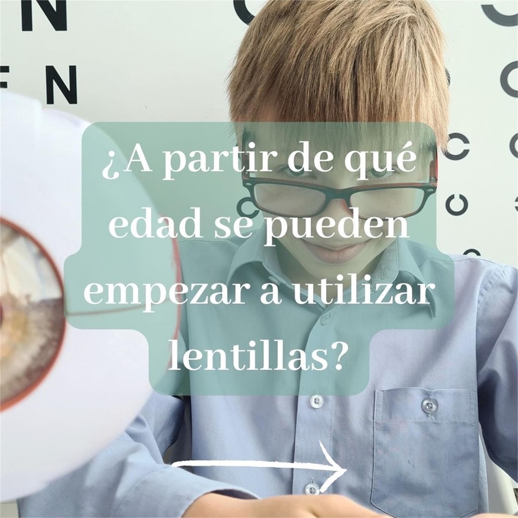 A partir de que idade podemos usar lentillas?