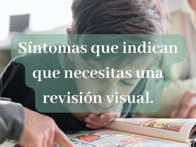 Síntomas de que precisas unha revisión visual.