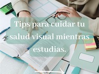 Tips para coidar os teus hábitos visuais durante o estudo.